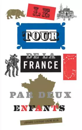 Couverture du produit · Le Tour de la France par deux enfants (Version Luxe 2013)