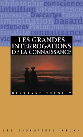Couverture du produit · Les grandes interrogations de la connaissance