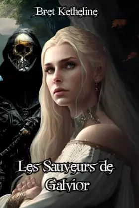 Couverture du produit · Les sauveurs de Galvior (French Edition)