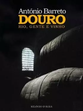 Couverture du produit · Douro. Rio, Gente e Vinho (Portuguese Edition)