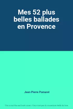 Couverture du produit · Mes 52 plus belles ballades en Provence