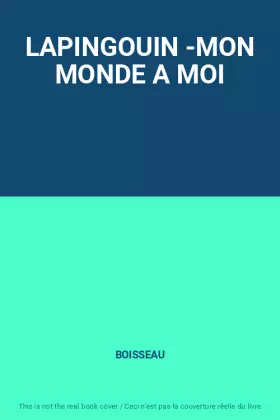 Couverture du produit · LAPINGOUIN -MON MONDE A MOI