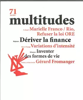 Couverture du produit · Multitudes N 71 Deriver la Finance - Ete 2018