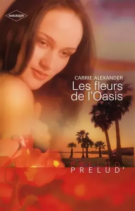 Couverture du produit · Les fleurs de l'Oasis