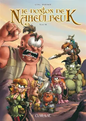 Couverture du produit · Le Donjon de Naheulbeuk, tome 10