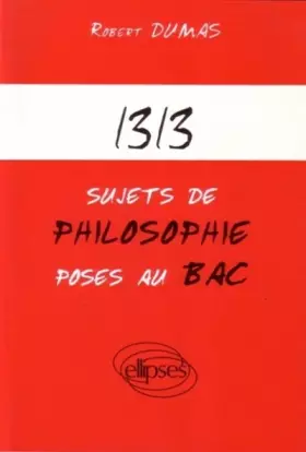 Couverture du produit · 1313 sujets de philosophie posés au bac
