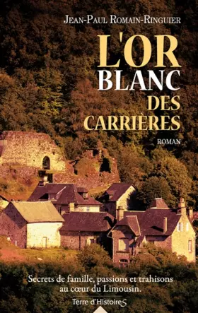 Couverture du produit · L'or blanc des carrières