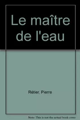 Couverture du produit · Le Maître de l'eau