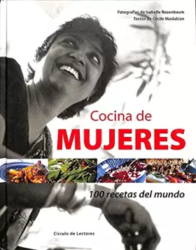 Couverture du produit · Cocina De Mujeres. 100 Recetas Del Mundo