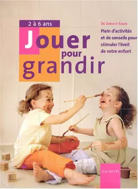 Couverture du produit · Jouer pour grandir de 2 à 6 ans