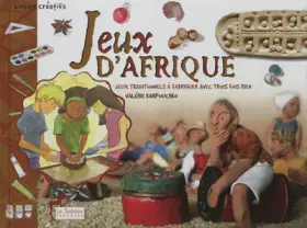 Couverture du produit · Jeux d'Afrique (livre) - Jeux traditionnels à fabriquer avec trois fois rien - NED