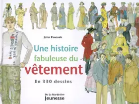 Couverture du produit · Une histoire fabuleuse du vêtement : En 330 dessins