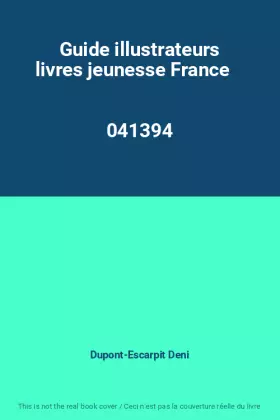 Couverture du produit · Guide illustrateurs livres jeunesse France                                                    041394