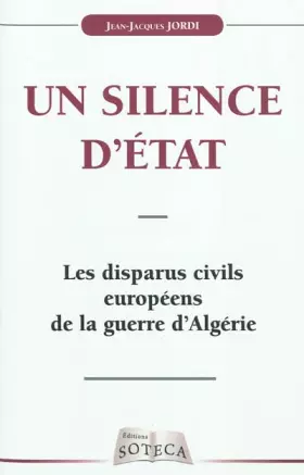 Couverture du produit · Les disparus civils européens de la Guerre d'Algérie : Un silence d'Etat