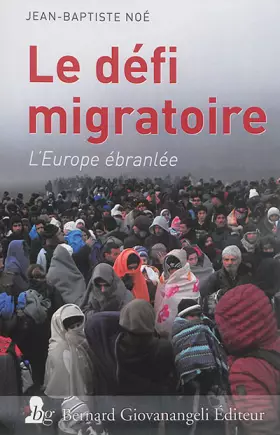 Couverture du produit · Le défi migratoire - L'Europe ébranlée