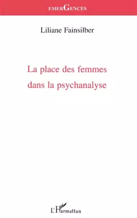 Couverture du produit · La place des femmes dans la psychanalyse