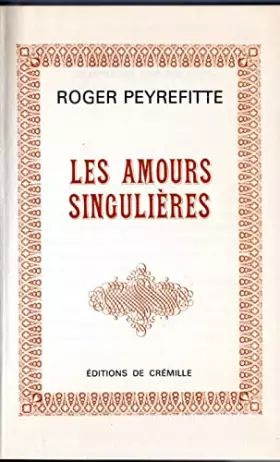 Couverture du produit · LES AMOURS SINGULIERES : [NOUVELLES]