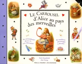 Couverture du produit · Le Carrousel d'Alice aux pays des merveilles