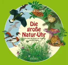 Couverture du produit · Die große Natur-Uhr: Das Jahr der Vögel, der Wiese und des Waldes