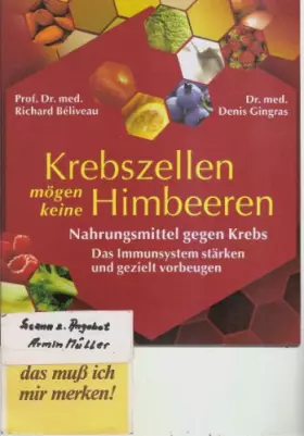 Couverture du produit · Krebszellen mögen keine Himbeeren. Nahrungsmittel gegen Krebs