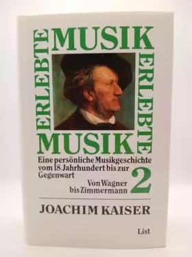 Couverture du produit · Erlebte Musik, 2 Bde. - Eine persönliche Musikgeschichte vom 18. Jahrhundert bis zur Gegenwart
