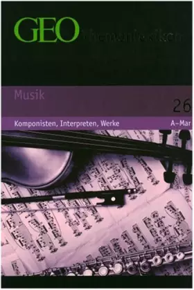 Couverture du produit · GEO Themenlexikon Band 26: Musik - Komponisten, Interpreten, Werke