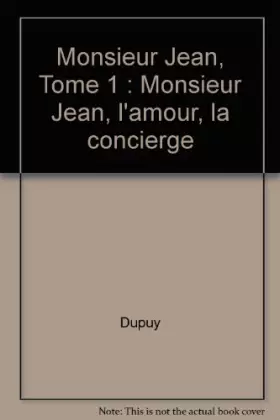 Couverture du produit · Monsieur Jean, tome 1 : L'amour, la concierge