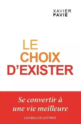 Couverture du produit · Le Choix d'exister: Se convertir à une vie meilleure