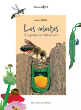 Couverture du produit · Les insectes : D'ingénieux bâtisseurs