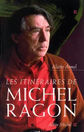 Couverture du produit · Les Itinéraires de Michel Ragon