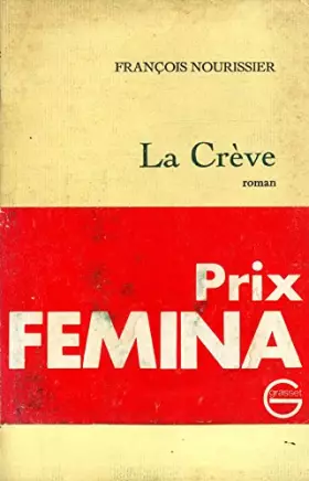 Couverture du produit · La crève / Nourissier, François / Réf: 16483