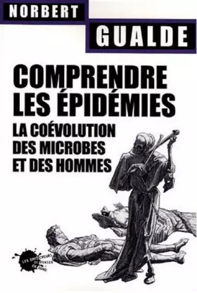 Couverture du produit · Comprendre les épidémies : La coévolution des microbes et des hommes