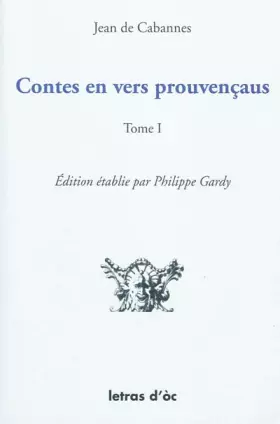 Couverture du produit · CONTES EN VERS PROUVENÇAUS ÉDITION ÉTABLIE PAR PHILIPPE GARDY