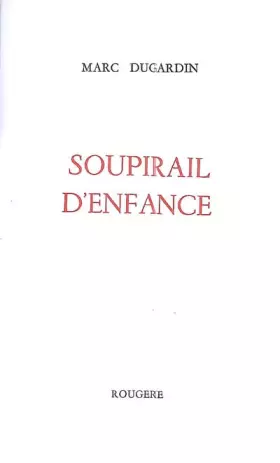 Couverture du produit · Soupirail d'enfance