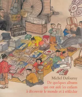 Couverture du produit · De quelques albums qui ont aidé les enfants à découvrir le monde et à réfléchir