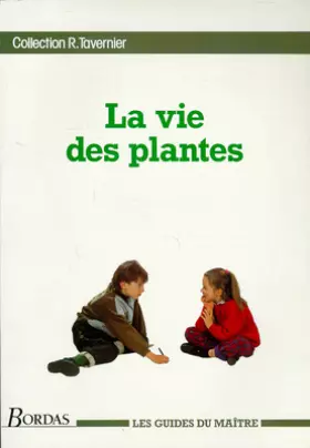 Couverture du produit · Guide du maître, du CE au CM2 : la vie des plantes