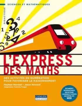 Couverture du produit · L'express des maths: Des activités en numération pour favoriser le raisonnement