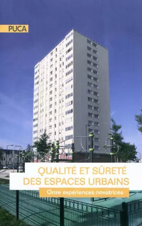 Couverture du produit · Qualité et sûreté des espaces urbains, onze expériences novatrices