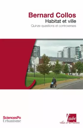 Couverture du produit · Habitat et ville - quinze questions et controverses