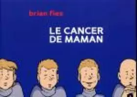 Couverture du produit · Le cancer de maman