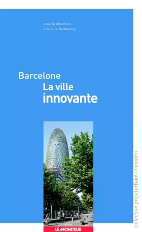 Couverture du produit · Barcelone - La ville innovante