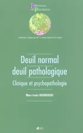 Couverture du produit · Deuil normal et deuil pathologique : Clinique et psychopathologie