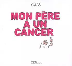 Couverture du produit · Mon père a un cancer