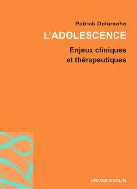 Couverture du produit · L'adolescence: Enjeux cliniques et thérapeutiques
