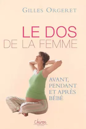 Couverture du produit · Le dos de la femme : Avant, pendant et après bébé