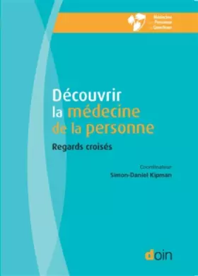 Couverture du produit · Découvrir la médecine de la personne: Regards croisés.