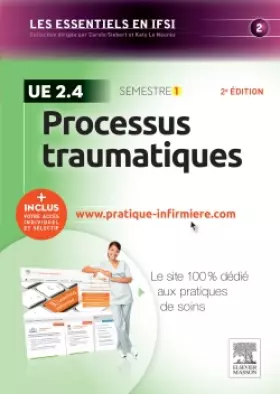 Couverture du produit · Processus traumatiques - UE 2.4: + Inclus votre accès individuel et sélectif à www.pratique-infirmiere.com