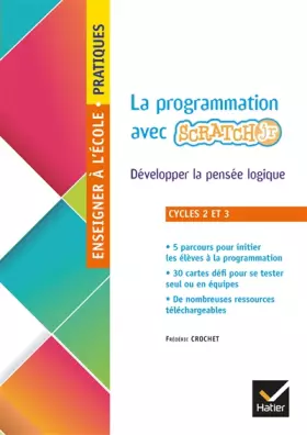 Couverture du produit · Enseigner à l'école primaire - Cycles 2 et 3 Éd. 2019 - La programmation en classe avec Scratch