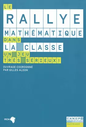 Couverture du produit · Le Rallye Mathematique Dans la Classe