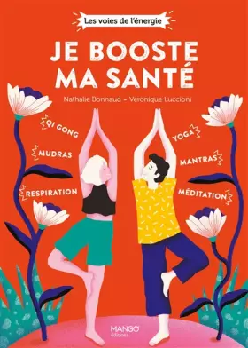 Couverture du produit · Je booste ma santé: qi gong, mudras, respiration, yoga, mantras, méditation